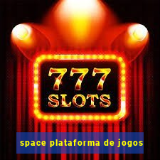 space plataforma de jogos